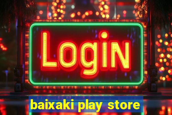 baixaki play store